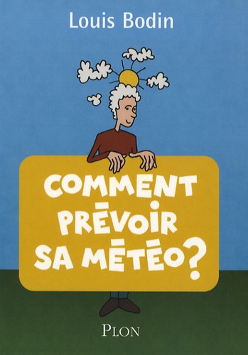 Comment Prévoir Sa Météo ?