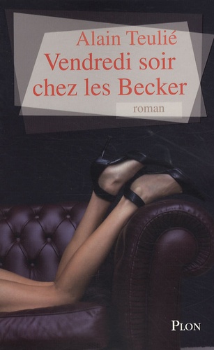 Vendredi Soir Chez Les Becker