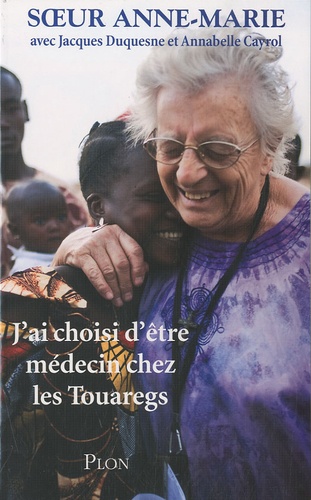 J'ai Choisi D'être Médecin Chez Les Touaregs