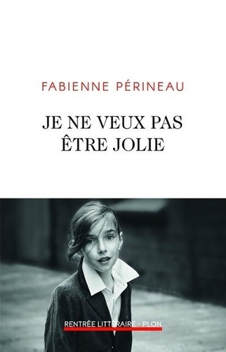 Je Ne Veux Pas Être Jolie