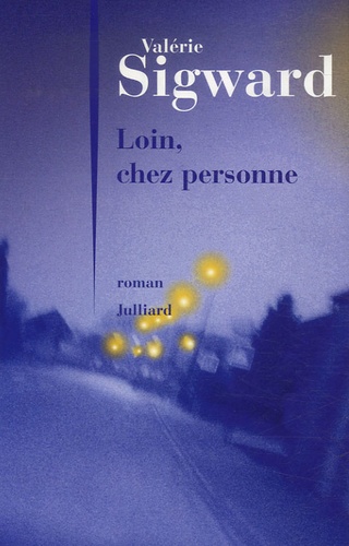 Loin, Chez Personne