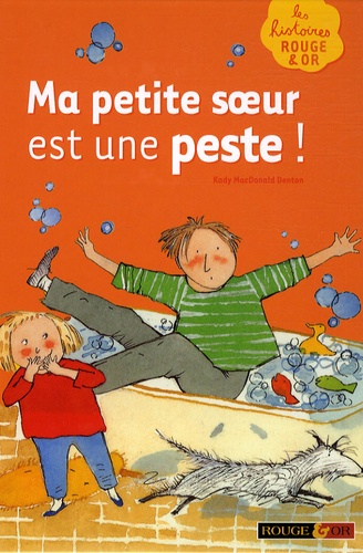 Ma Petite Soeur Est Une Peste !