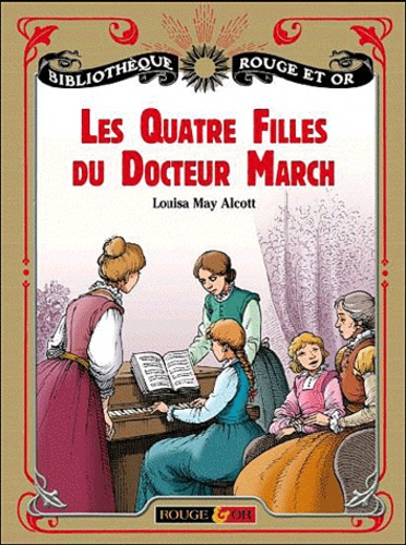 Les Quatre Filles Du Docteur March - Tome 1 - Les Quatre Filles Du Docteur March