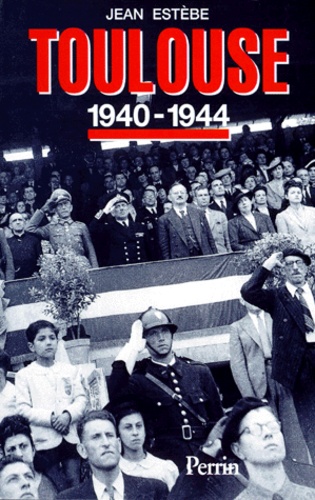Toulouse 1940-1944