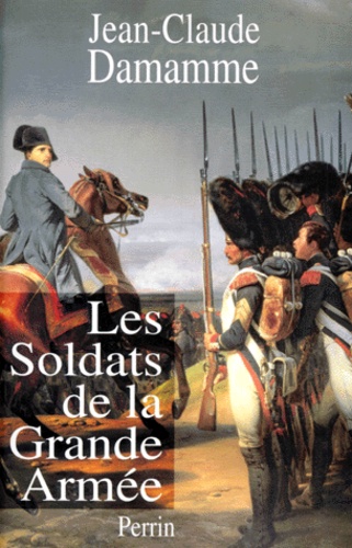 Les Soldats De La Grande Armée