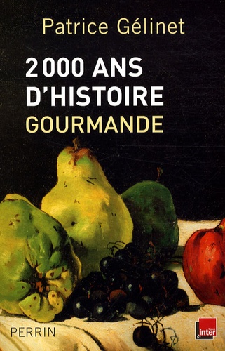 2000 Ans D'histoire Gourmande