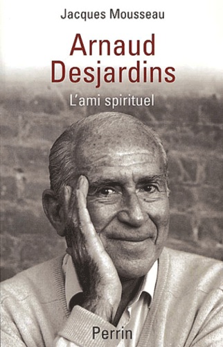 Arnaud Desjardins - L'ami Spirituel