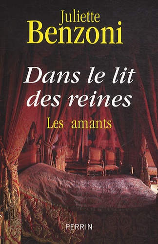 Dans Le Lit Des Reines - Les Amants