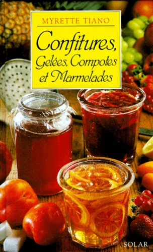 Confitures, Gelées, Compotes Et Marmelades