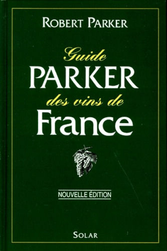 Guide Parker Des Vins De France