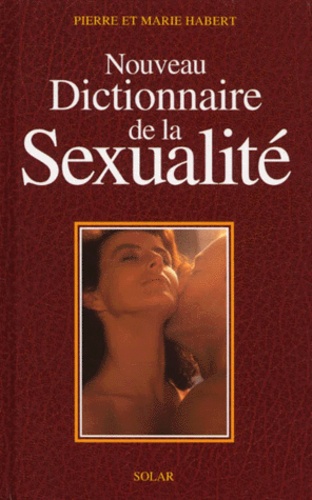 Nouveau Dictionnaire De La Sexualité