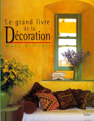 Le Grand Livre De La Décoration