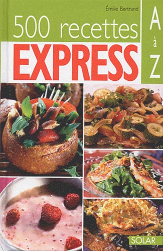 500 Recettes Express De A À Z