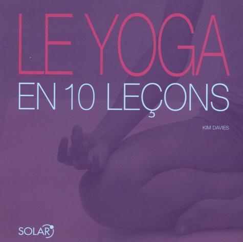 Le Yoga En 10 Leçons