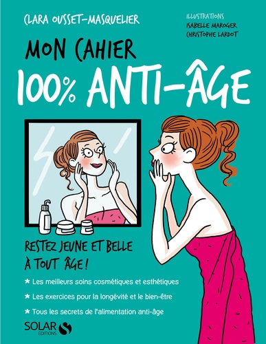 Mon Cahier 100% Anti-Âge
