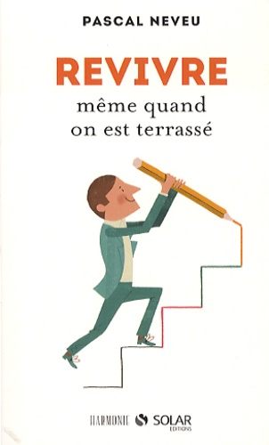 Revivre Même Quand On Est Terrassé