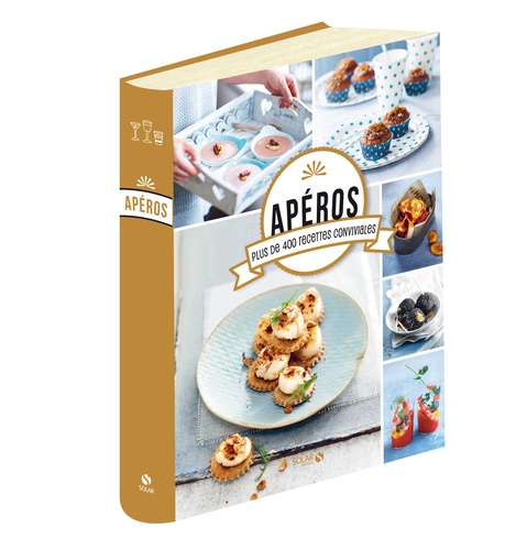 Apéros - Plus De 400 Recettes Conviviales