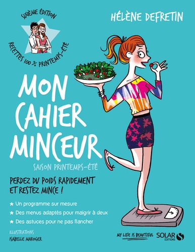 Mon Cahier Minceur - Saison Printemps-Été