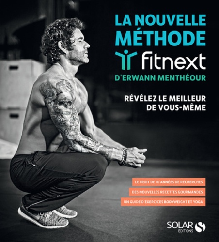 La Nouvelle Méthode Fitnext - Révélez Le Meilleur De Vous-Même