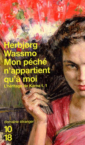 L'héritage De Karna - Tome 1 - Mon Péché N'appartient Qu'à Moi