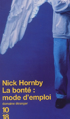La Bonté : Mode D'emploi