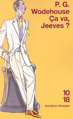 Ca Va, Jeeves ?