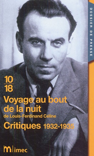 Voyage Au Bout De La Nuit De Louis-Ferdinand Céline - Critiques 1932-1935