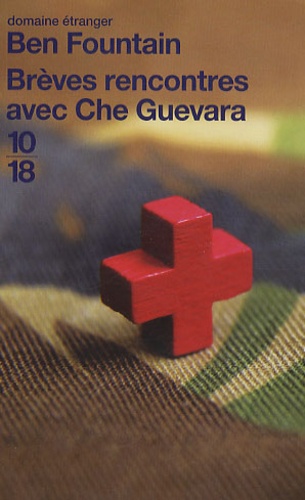 Brèves Rencontre Avec Che Guevara