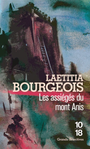 Les Assiégés Du Mont Anis