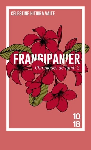 Chroniques De Tahiti - Tome 2 - Frangipanier
