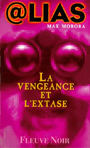 La Vengeance Et L'extase
