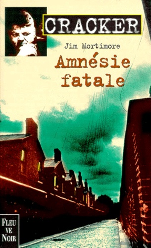 Cracker - Amnésie Fatale