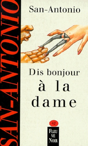 Dis Bonjour À La Dame