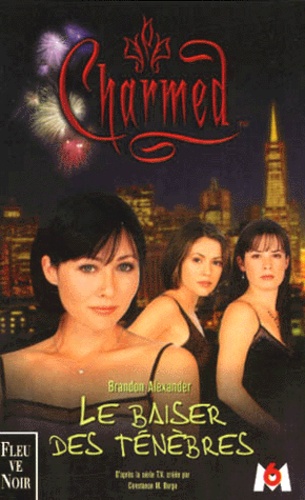 Charmed Tome 2 : Le Baiser Des Ténèbres