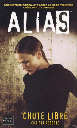 Alias Tome 8 - Chute Libre