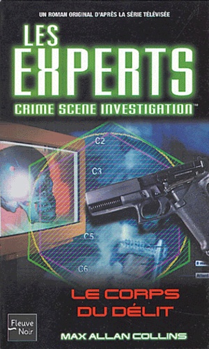 Les Experts Tome 4 - Le Corps Du Délit
