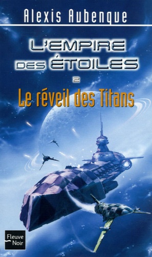 L'empire Des Etoiles Tome 2 - Le Réveil Des Titans