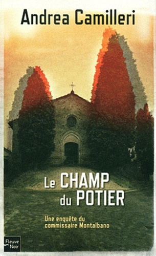 Une Enquête Du Commissaire Montalbano - Le Champ Du Potier