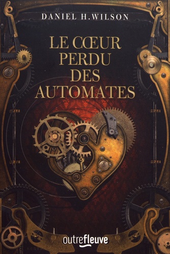 Le Coeur Perdu Des Automates