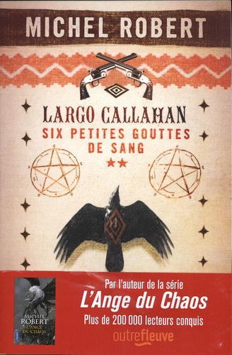 Largo Callahan, Six Petites Gouttes De Sang - Tome 2