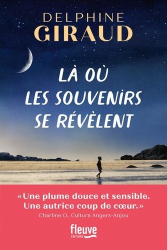Là Où Les Souvenirs Se Révèlent