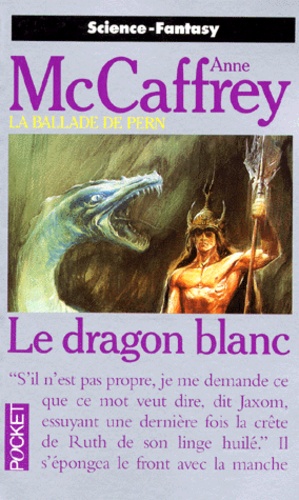 La Ballade De Pern Tome 6 : Le Dragon Blanc