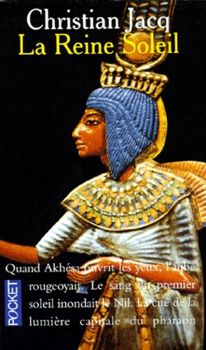 La Reine Soleil - L'aimée De Toutankhamon