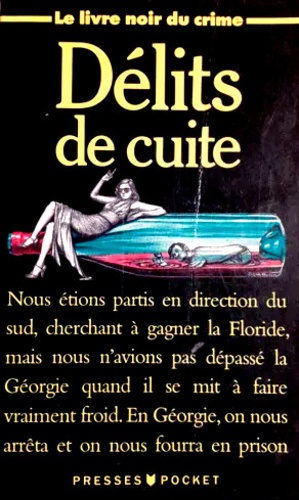 Le Livre Noir Du Crime - Tome 10 - Délits De Cuite