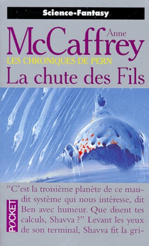 Chroniques De Pern Tome 1 - La Chute Des Fils