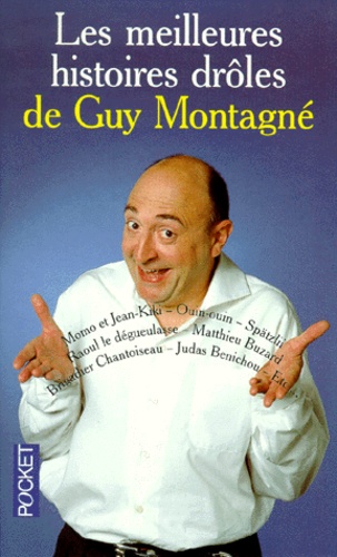 Les meilleures histoires drôles de Guy Montagné