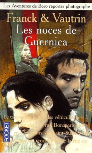 Les Aventures De Boro, Reporter Photographe - Les Noces De Guernica