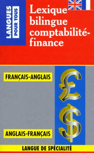 Lexique Bilingue De La Comptabilité Et De La Finance