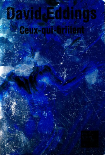 La Trilogie Des Périls - Tome 2 - Ceux-Qui-Brillent