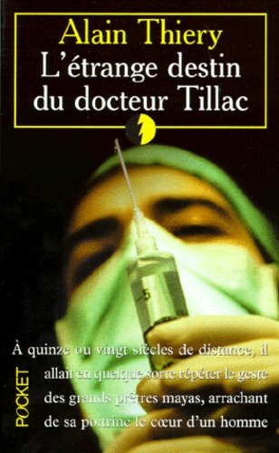 L'etrange Destin Du Docteur Tillac